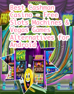 Cashman slots
