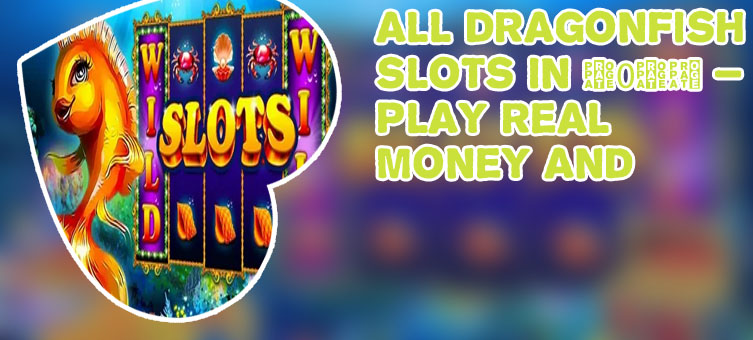 Dragonfish slots