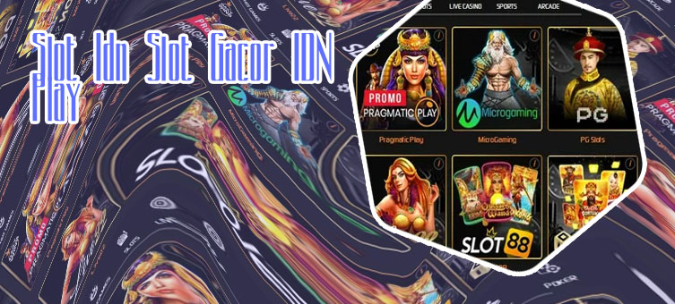 Idn slot online
