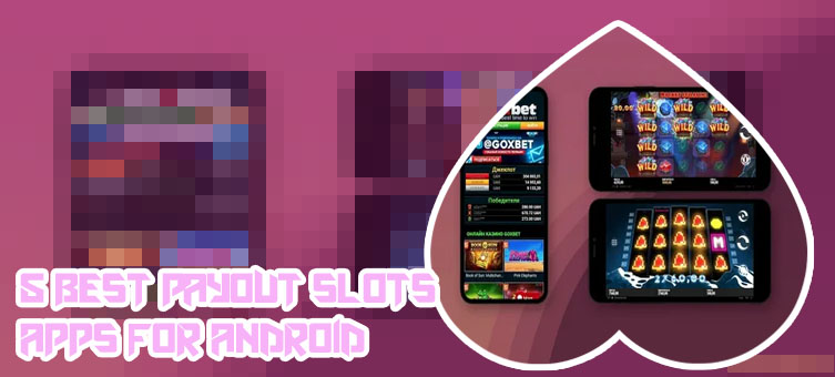 Mobile slots apps