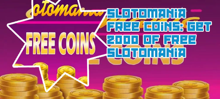 Slotomania free coin