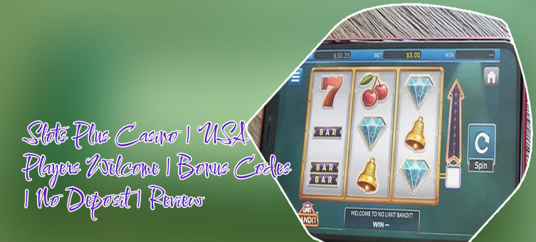 Slots plus codes