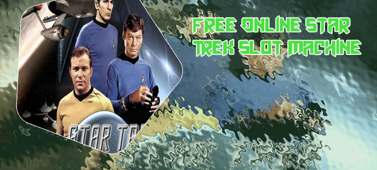 Star trek slots free