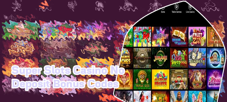 Super slots casino no deposit bonus