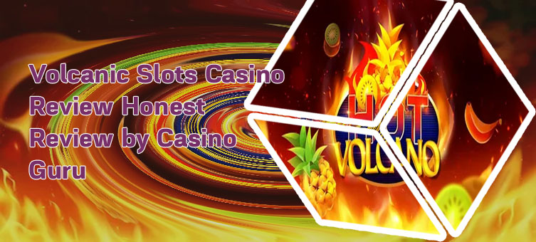 Volcanic slots casino